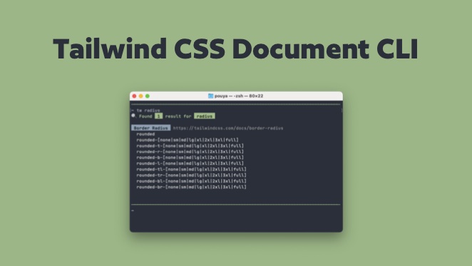 Tailwind docs CLI by Pouya Saadeghi - /projects/dIhy2b4bj3vixdc20lRPqanLZazY6L4K.jpg